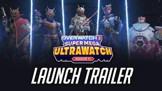 Season 11: Super Mega Ultrawatch Official Trailer | Overwatch 2