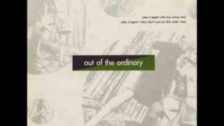 Out Of The Ordinary - Play It Again