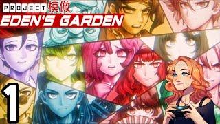 THE BEST DANGANRONPA FANGAME IS BACK | Project: Eden's Garden Chapter 1 [PT 1]