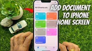 How to add a document to your iPhone or iPad Home Screen