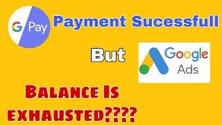 Google Ads Balance Is Exhausted Problem Solve In Hindi