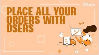 Process 100+ Orders to AliExpress in minutes - DSers AliExpress Dropshipping Solution