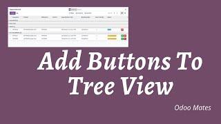94. How To Add Buttons In Odoo Tree View || Set Icons For Buttons in Odoo || Odoo Button Classes