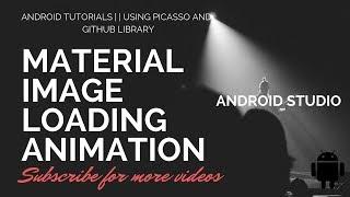Material Image Loading (Animation) Using Picasso | | Android Tutorials