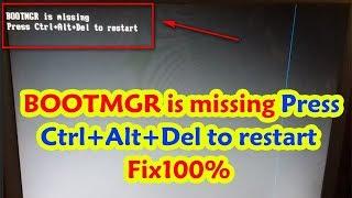 Fix/Repair BOOTMGR is missing Press Ctrl+Alt+Del to restart || FIX 100%