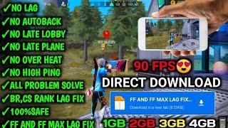 FF AND FF MAX LAG FIX CONFIG FILE/1GB 2GB 3GB 4GB RAM /90 FPS/WORK ALL DEVICES 