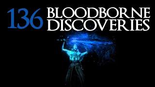 Bloodborne: 136 Discoveries