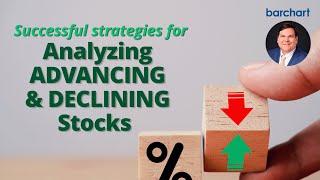 Successful Strategies for Analyzing Advancing and Declining Stocks