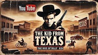  The Kid from Texas (1950) | The Rise of Billy the Kid