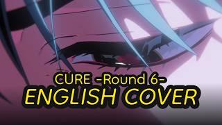 【ALIEN STAGE】CURE -Round 6 ver.- English Cover | feat. @HessDesu & @morklmao_