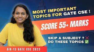 Most Important Topics for GATE CSE | Subject-Wise  Analysis | Score Maximum Marks in Less Time