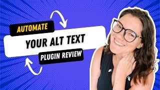 Automate Your Blog's Alt Text: Comparing 2 Alt Text Generating Plugins