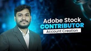 How to Create Adobe Stock Contributor Account