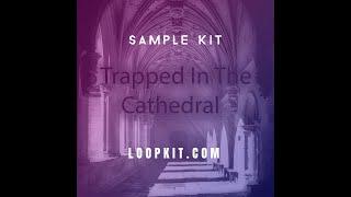 Trapped in the Cathedral (Massive Sample Kit) MIDI Files Included