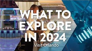 Orlando: What to Explore in 2024