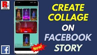 How to Create and Customize Collages on Facebook Stories (New Update)