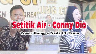 Duet Rangga Nada Bersama Tamu Saung ciwaru || Setitik Air - Conny Dio || Cover Rangga Nada