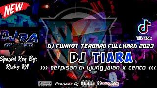 DJ FUNKOT TERBARU 2023 || DUGEM TERBARU TIARA DI JAMIN KENCANGG!! SPESIAL REQ RISKY RA