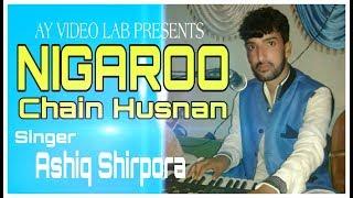 Nigaroo by Ashiq Shirpora | Kashmiri Song | | AY Video Lab