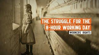 The struggle to limit working hours | The 8 Hour Day Campaign