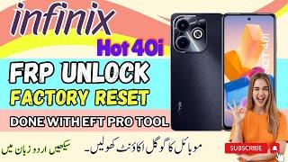 Infinix Hot 40i [ x6528 ] SPD FRP Unlock And Factory Reset Done With EFT Pro Tool