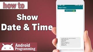 how to show current date and time in android