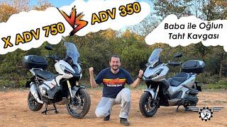 Honda X ADV 750 vs ADV 350 | Kıyas Olur Mu ??