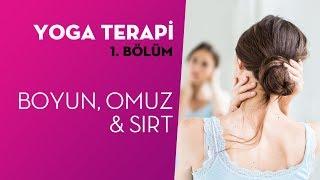 Yoga Terapi #1 - Boyun, Sırt ve Omuz için Hatha Yoga