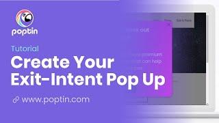 Exit Intent Popup: How to create a free exit pop up with Poptin  [best exit popup tool]