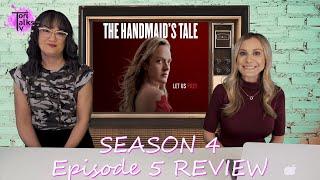 The Handmaid's Tale Season 4: Episode 5 Review!