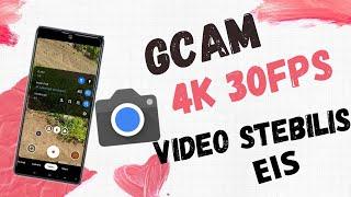 Best GCAM 4K 30FPS EIS// Video Full Stabilization