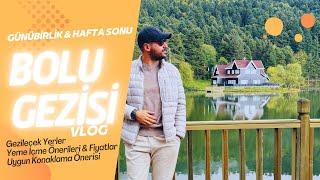 Bolu Vlog (Günübirlik Hafta Sonu) Bolu Gezisi Turu, Gezilecek Yerler, Mekan Önerileri, Fiyatlar (4K)