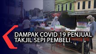 Dampak Covid-19 Penjual Takjil Sepi Pembeli