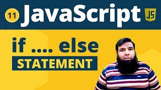 JavaScript if else statement || if else condition in JavaScript || Class 11.