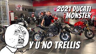 2021 Ducati Monster Breakdown - 'BUT WHATABOUT THE FRAME!?'