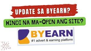 UPDATE SA BYEARN | SCAM OR LEGIT? CANNOT OPEN BYEARN SITE