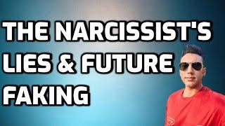 The Narcissist's Lies & Future Faking