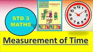 MEASUREMENT OF TIME  | STD 3 MATHS |  Time explanation and example | How to read a clock