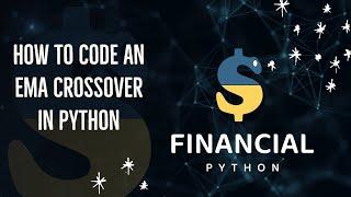 How to code an EMA crossover in Python
