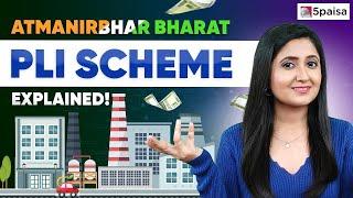 PLI Scheme Explained | All about Production Linked Incentive Scheme in Hindi : Objectives & Working