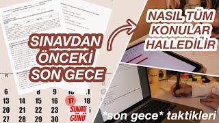 SINAVDAN ÖNCEKİ SON GECE NASIL TÜM KONULAR HALLEDİLİR | yazılıya çalışmayı son geceye bırakmak…