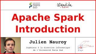 Apache Spark — Introduction | Julien Nauroy