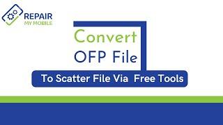 How To Convert OFP File To Scatter File Via Free Tools