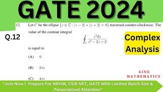 GATE 2024 Mathematics Solutions | Q12: Contour Integration and Ellipse Problem