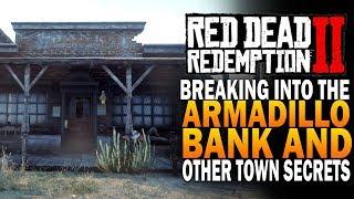 Breaking Into The Armadillo Bank & Armadillo Secrets! Red Dead Redemption 2 Secrets