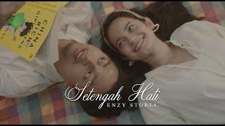Enzy Storia - Setengah Hati (Official Music Video)