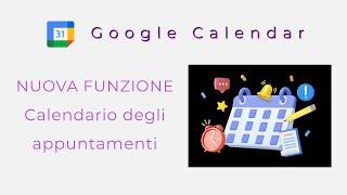 Nuova funzione di Google Calendar: programma degli appuntamenti