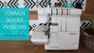 Serger Troubleshooting | Common serger problems & how to fix them