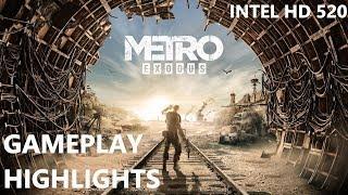 Metro Exodus Intel HD 520 Gameplay Showcase