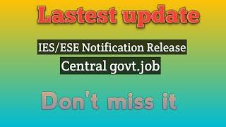 IES Notification 2021|||Latest update|||Government job notification